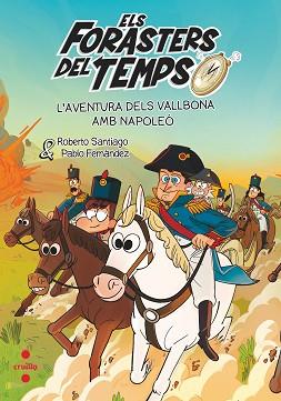 FORASTERS DEL TEMPS 20. L'AVENTURA DELS VALLBONA AMB NAPOLEÓ | 9788466159227 | SANTIAGO, ROBERTO