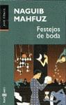 FESTEJOS DE BODA (AVE FENIX) | 9788401427473 | MAHFUZ, NAGUIB