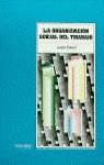 ORGANIZACION SOCIAL DEL TRABAJO | 9788436808513 | FINKEL, LUCILA
