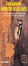 GUIA PARA LOS AMANTES DE LAS AVES | 9788470316005 | SCHULZE, ANDREAS