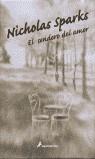 SENDERO DEL AMOR, EL (TAPA DURA) | 9788478888023 | SPARKS, NICHOLAS