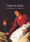 DONES DE LLEIDA DE LA RESTAURACIO A LA GUERRA CIVIL | 9788493771539 | VARIS