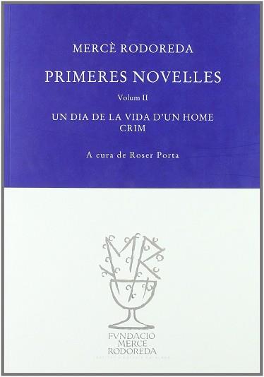 MERCE RODOREDA: PRIMERES NOVEL.LES ( VOLUM II ) | 9788492321121 | PORTA, ROSER