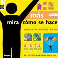 MAS MIRA COMO SE HACE | 9788492981014 | FAGERSTROM, DEREK / SMITH, LAUREN / ETC ...