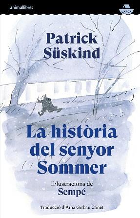 HISTÒRIA DEL SENYOR SOMMER | 9791387847586 | JACQUES SEMPÉ, JEAN / SÜSKIND, PATRICK