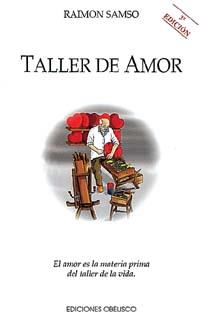 TALLER DE AMOR | 9788477204398 | SAMSO, RAIMON