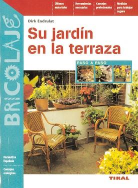 SU JARDIN EN LA TERRAZA | 9788430594931 | ENDRULAT, DIRK