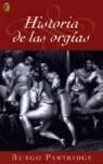 HISTORIA DE LAS ORGIAS | 9788466614375 | PARTRIDGE, BURGO