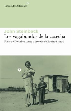 VAGABUNDOS DE LA COSECHA | 9788493544812 | STEINBECK, JOHN (1902-1968)