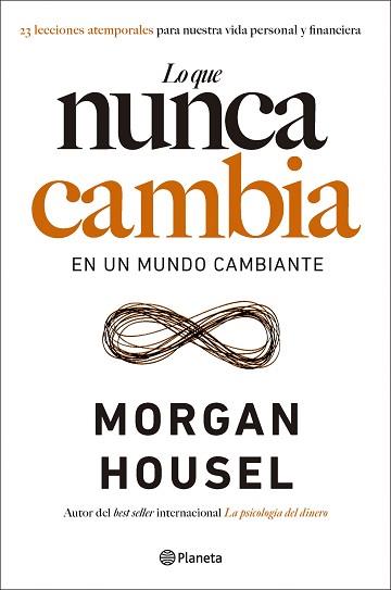 LO QUE NUNCA CAMBIA | 9788408283430 | HOUSEL, MORGAN