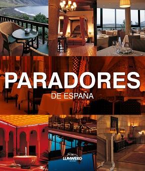 PARADORES DE ESPAÑA | 9788497855747 | ÁVILA GRANADOS, JESÚS