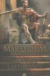 MARTYRIUM | 9788466650885 | CASTELLANOS GARCIA, SANTIAGO MIGUEL
