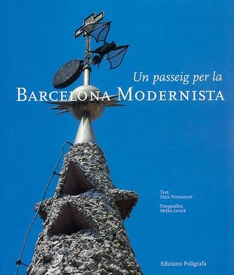 UN PASSEIG PER LA BARCELONA MODERNISTA | 9788434308770 | PERMANYER, LLUIS