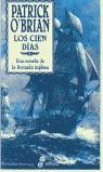 CIEN DIAS, LOS (TAPA DURA) | 9788435060271 | O'BRIAN, PATRICK
