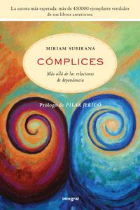 COMPLICES MAS ALLA DE LAS RELACIONES DE DEPENDENCIA | 9788492981076 | SUBIRANA, MIRIAM