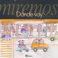 MIREMOS DONDE VOY | 9788424618063 | RIBAS, TERESA ; CASADEMUNT, PILAR