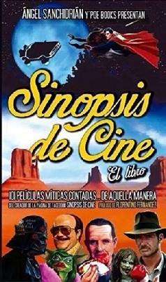 SINOPSIS DE CINE EL LIBRO | 9788494131561 | SANCHIDRIÁN SANZ, ÁNGEL LUIS / LINARES, MIGUEL ÁNGEL ED. LIT.