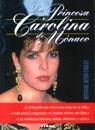 PRINCESA CAROLINA DE MONACO,LA | 9788430576944 | MEYER-STABLEY,BERTRAND