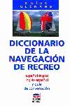 DICCIONARIO DE LA NAVEGACION DE RECREO ESPAÑOL-INGLES I VICE | 9788479021177 | VARIS