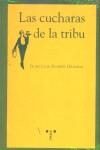CUCHARAS DE LA TRIBU, LAS | 9788497041041 | SUAREZ GRANDA, JUAN LUIS