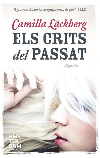 CRITS DEL PASSAT ELS | 9788492941230 | LACKBERG, CAMILLA
