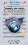 COMERCIO ELECTRONICO GUIA PRACTICA PARA USUARIOS | 9788441513402 | GONZALEZ LOPEZ, OSCAR RODRIGO