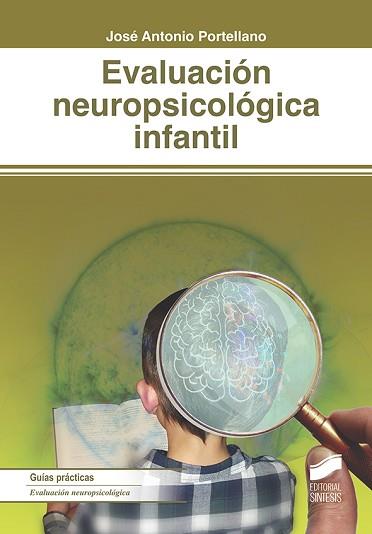EVALUACIÓN NEUROPSICOLÓGICA INFANTIL | 9788491711414 | PORTELLANO, JOSÉ ANTONIO