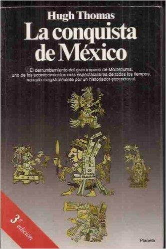 CONQUISTA DE MEXICO, LA | 9788408011606 | THOMAS, HUGH