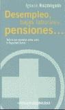 DESEMPLEO BAJAS LABORALES PENSIONES | 9788484507154 | RUIZ DELGADO, IGNACIO