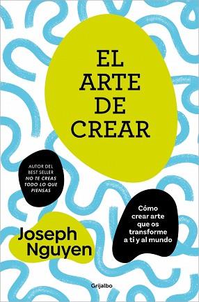 ARTE DE CREAR | 9788425370717 | NGUYEN, JOSEPH