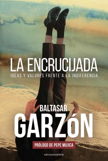 ENCRUCIJADA,LA | 9788417852917 | GARZÓN BALTASAR