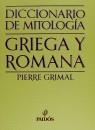 DICCIONARIO DE MITOLOGIA GRIEGA Y ROMANA | 9788475090535 | GRIMAL, PIERRE