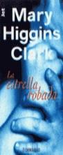 -ESTRELLA ROBADA, LA (JET) | 9788484500216 | HIGGINS CLARK, MARY