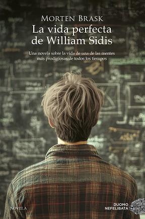VIDA PERFECTA DE WILLIAM SIDIS | 9788419834928 | BRASK, MORTEN