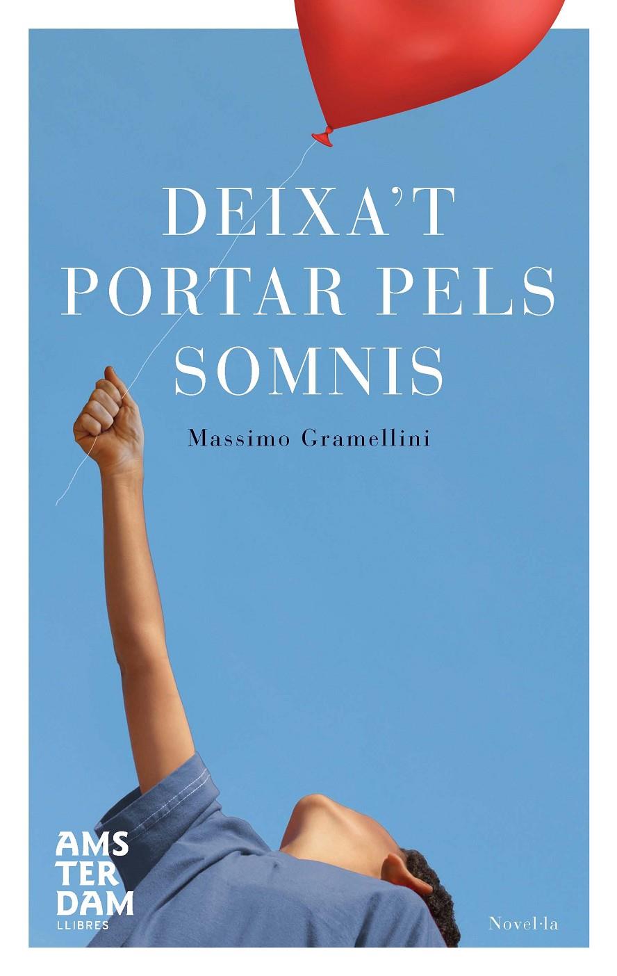 DEIXA'T PORTAR PELS SOMNIS | 9788492941834 | GRAMELLINI, MASSIMO