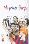 MI PRIMER BARÇA | 9788497858106 | AA. VV.