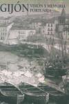 GIJON VISION Y MEMORIA PORTUARIA | 9788477828211 | VARIS