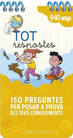 TOT RESPOSTES.150 PREGUNTES PER POSAR A PROVA ELS TEUS CONEIXEMENTS | 9788417720865 | , LAROUSSE EDITORIAL