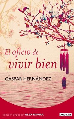 OFICIO DE VIVIR BIEN | 9788403100725 | HERNANDEZ, GASPAR