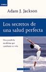 SECRETOS DE LA SALUD PERFECTA,LOS | 9788401520396 | JACKSON, ADAM