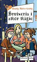 BRUIXERIA I AMOR MAGIC (EPU 4) | 9788466104746 | MINTE KONIG, BIANKA