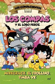 COMPACUENTOS 3. LOS COMPAS Y EL LOBO FEROZ | 9788427054035 | MIKECRACK, EL TROLLINO Y TIMBA VK