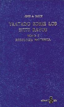 TRATADO SOBRE LOS SIETE RAYOS TOMO 2 | 9788478082452 | BAILEY, ALICE A.