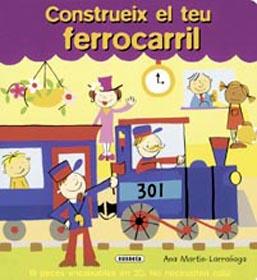 CONSTRUEIX EL TEU FERROCARRIL | 9788430552375 | ANA MARTÍN-LARRAÑAGA