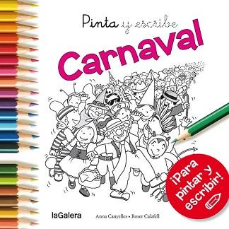 PINTA I ESCRIU CARNESTOLTES | 9788424654672 | CANYELLES ROCA, ANNA