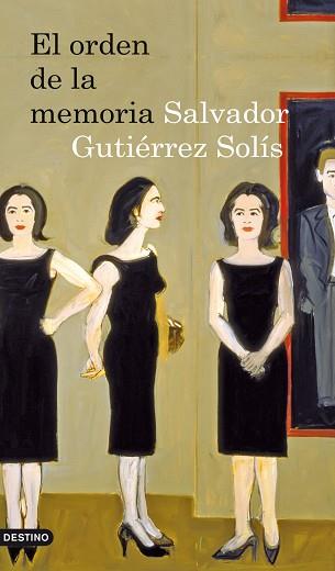 ORDEN DE LA MEMORIA EL | 9788423341559 | GUTIERREZ SOLIS, SALVADOR