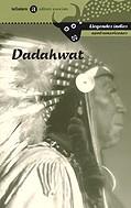 DADAHWAT (LLEGENDES  INDIES NORD-AMERICANES) | 9788424634728 | VARIS