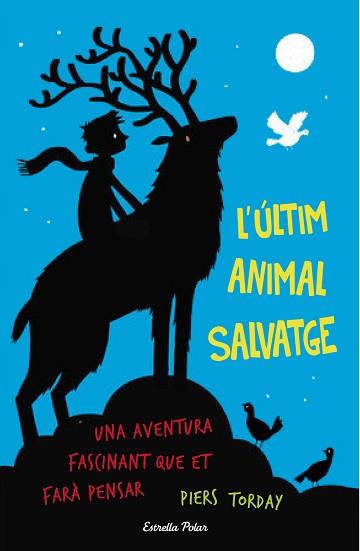 L'ÚLTIM ANIMAL SALVATGE | 9788490579909 | TORDAY, PIERS