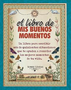 LIBRO DE MIS BUENOS MOMENTOS | 9788416192397 | GARCIA ESTRADA, MAENA