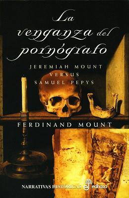 VENGANZA DEL PORNOGRAFO, LA | 9788435060172 | MOUNT, FERDINAND
